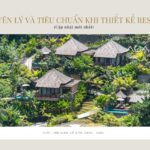 Nguyên lý và tiêu chuẩn khi thiết kế Resort