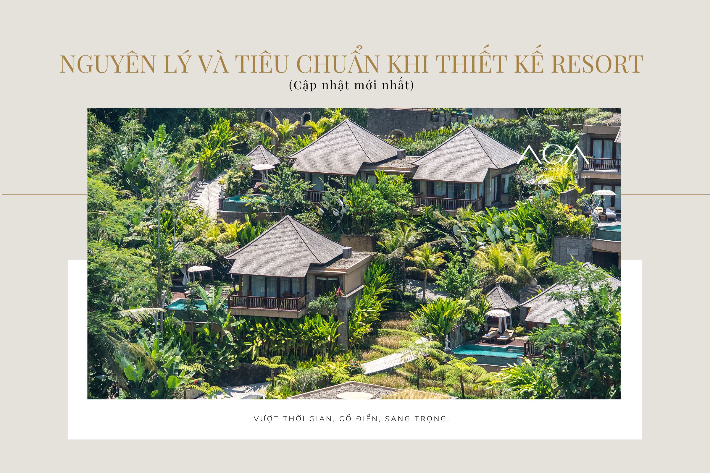Nguyên lý và tiêu chuẩn khi thiết kế Resort